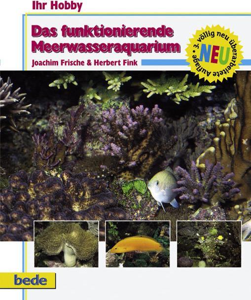 Produktbild Ihr Hobby: Das funktionierende Meerwasseraquarium (Deutsch, Joachim Frische, 1998)