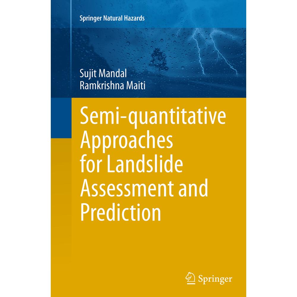 Semi-quantitative Approaches for Landslide Assessment and Prediction, Fachbücher von Sujit Mandal, Ramkrishna Maiti