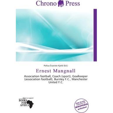 Ernest Mangnall, Ratgeber
