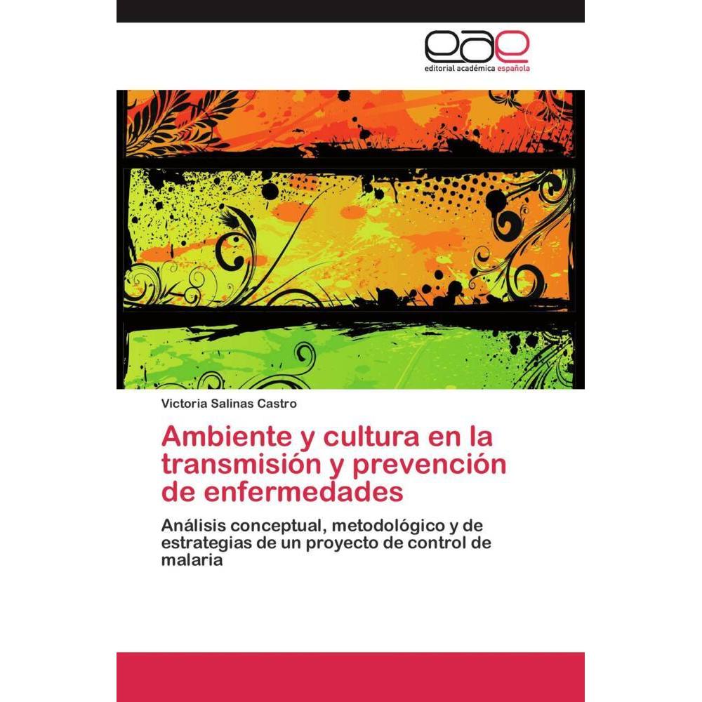 Ambiente y cultura en la transmisión y prevención de enfermedades, Fachbücher