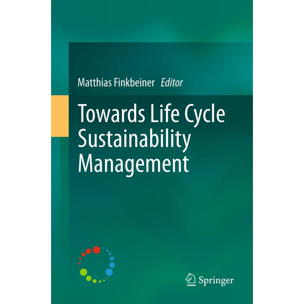 Towards Life Cycle Sustainability Management, Fachbücher von Matthias Finkbeiner