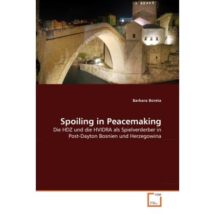 Spoiling in Peacemaking, Fachbücher von Barbara Boreta