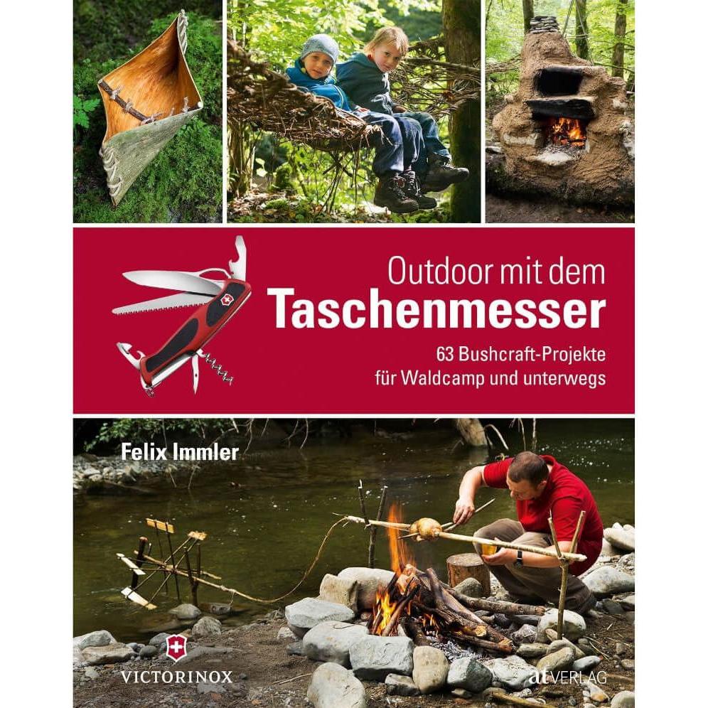 Outdoor mit dem Taschenmesser, Ratgeber von Felix Immler