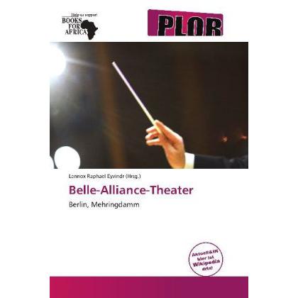 Thumbnail - Belle-Alliance-Theater, Fachbücher von Lennox Raphael Eyvindr