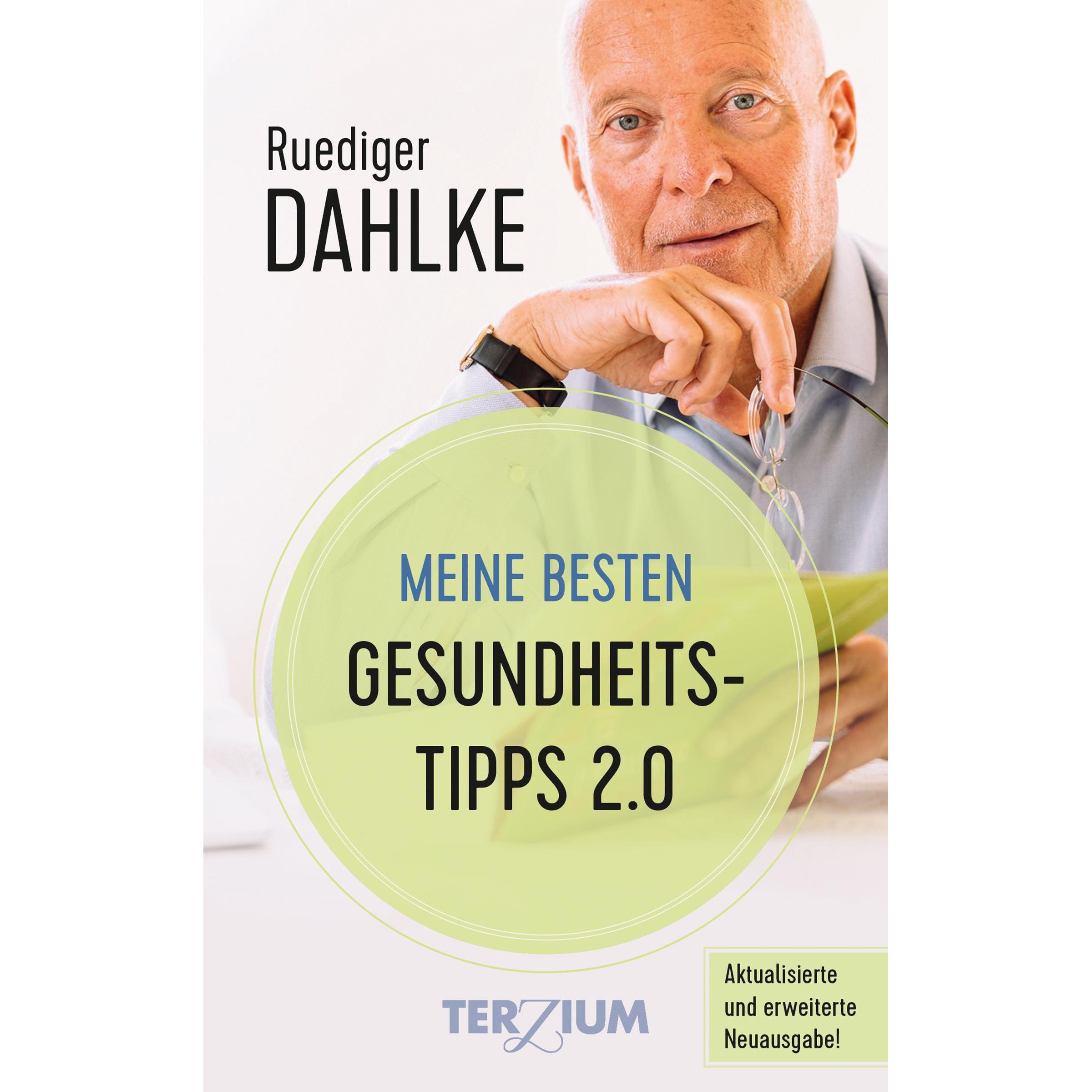 Meine besten Gesundheitstipps 2.0, Ratgeber von Ruediger Dahlke