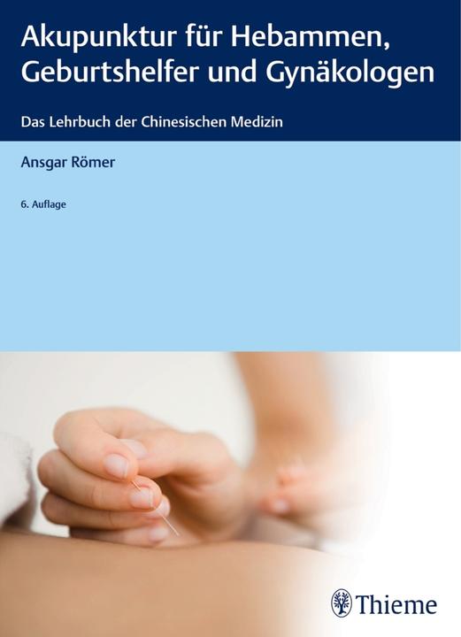 Produktbild Akupunktur für Hebammen, Geburtshelfer und Gynäkologen (Deutsch, 2018)