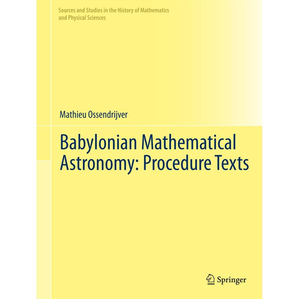 Babylonian Mathematical Astronomy: Procedure Texts, Fachbücher