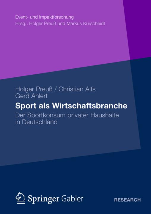 Produktbild Sport als Wirtschaftsbranche (Deutsch, Christian Alfs, Gerd Ahlert, Holger Preuss, 2012)