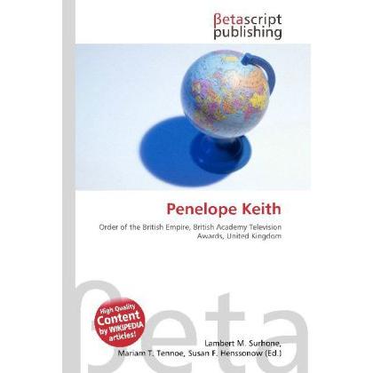 Penelope Keith, Fachbücher von Lambert M. Surhone, Miriam T. Timpledon, Susan F. Marseken