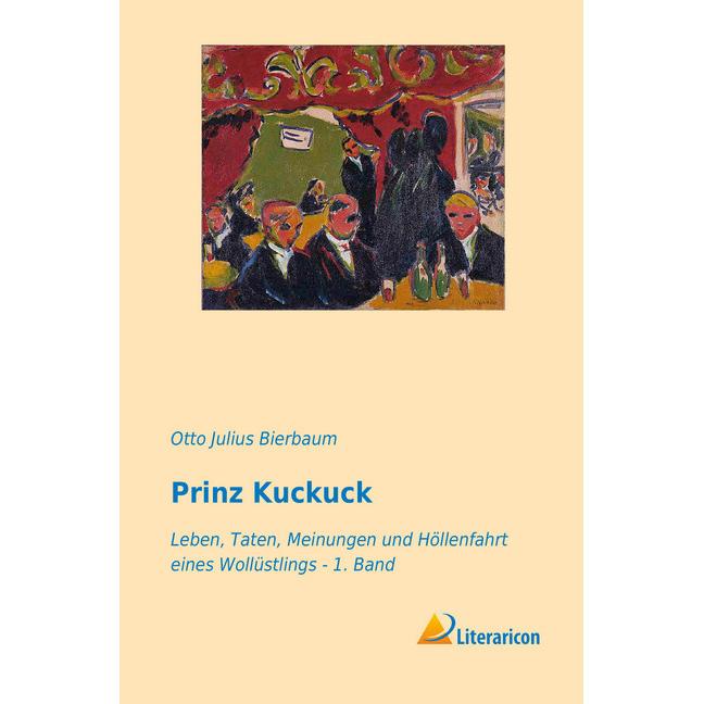 Prinz Kuckuck, Belletristik von Otto Julius Bierbaum