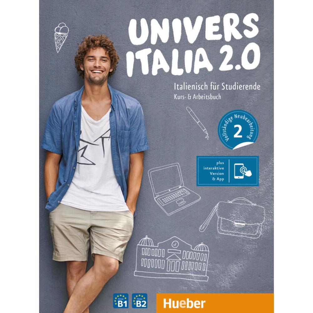 Universitalia 2.0 B1/B2 Kurs-und Arbeitsbuch plus Interaktive Version, Schulbücher von Giulia de Savorgnani, Elena Carra...