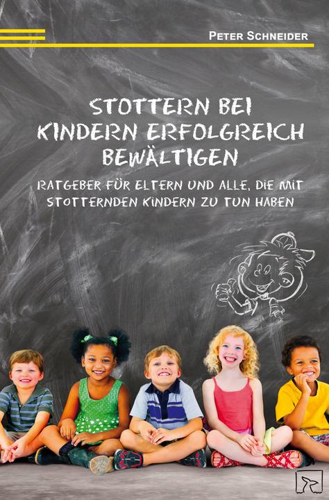 Produktbild Stottern bei Kindern erfolgreich bewältigen (Deutsch, Bernd Natke, Peter Schneider, 2013)
