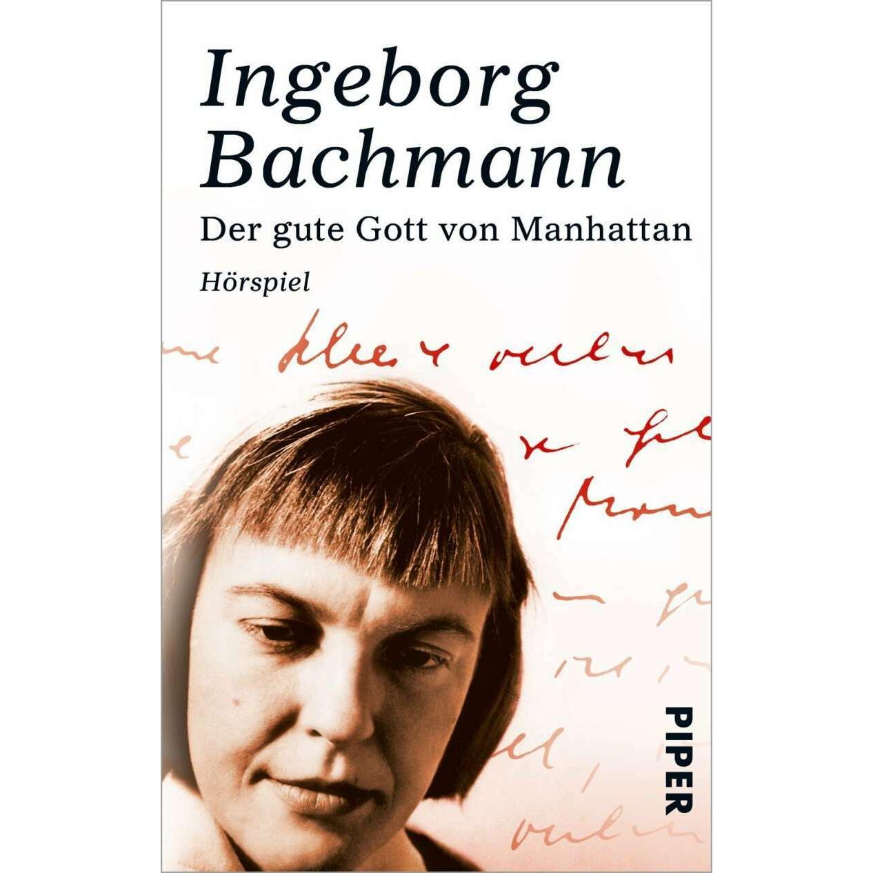 Der gute Gott von Manhattan, Belletristik von Ingeborg Bachmann