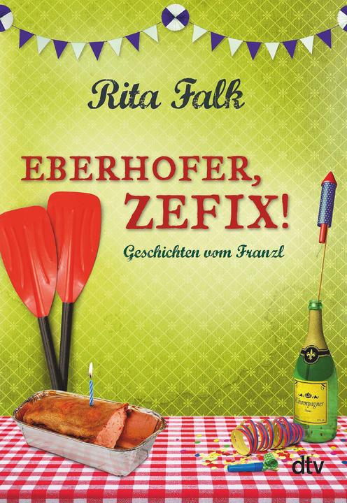 Produktbild Eberhofer, Zefix! (Deutsch, Rita Falk, 2018)