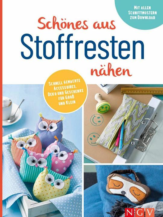 Schönes aus Stoffresten nähen I Accessoires, Deko & Geschenke (Deutsch, 2025)