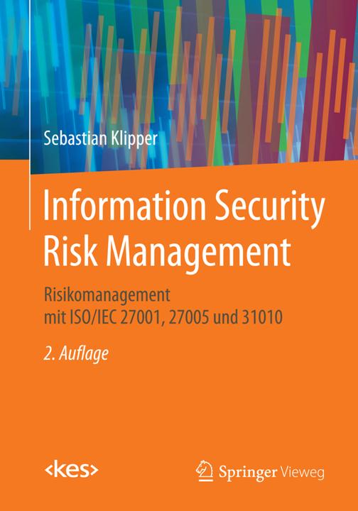 Produktbild Information Security Risk Management (Deutsch, Sebastian Klipper, 2015)