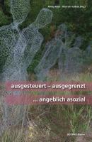 Produktbild ausgesteuert - ausgegrenzt... angeblich asozial (Deutsch, Dirk Betz Stegemann, 2009)