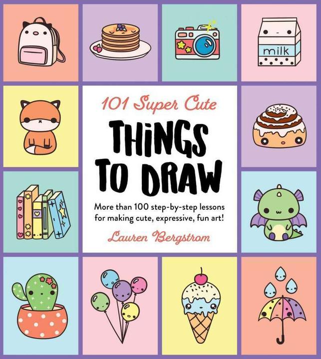 Actual product image 101 Super Cute Things to Draw (English, Lauren Bergstrom, 2022)