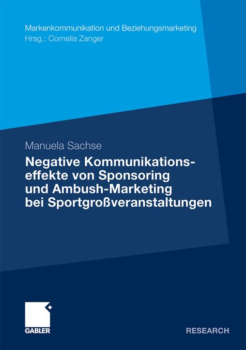 Produktbild Negative Kommunikationseffekte von Sponsoring und Ambush-Marketing bei Sportgrossveranstaltungen (Deutsch, Manuela Sachse, 2010)