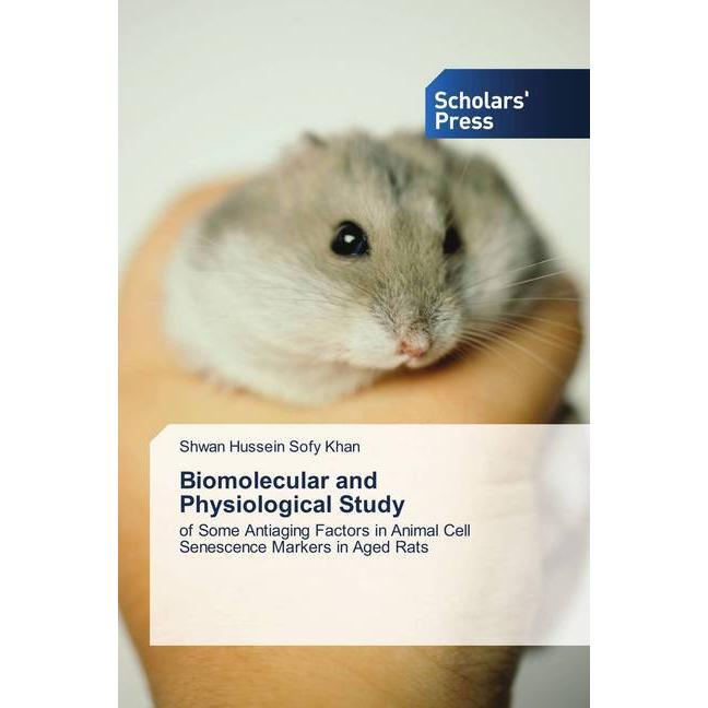 Biomolecular and Physiological Study, Fachbücher von Shwan Hussein Sofy Khan