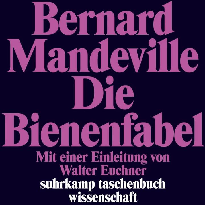 Produktbild Die Bienenfabel oder Private Laster, öffentliche Vorteile (Deutsch, Bernard Mandeville, 2006)