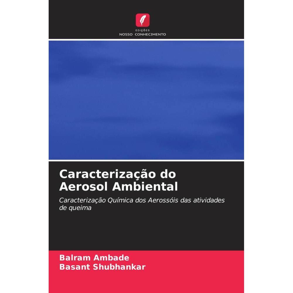Caracterização do Aerosol Ambiental, Fachbücher von Balram Ambade, Basant Shubhankar