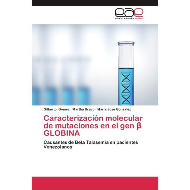 Caracterización molecular de mutaciones en el gen GLOBINA, Fachbücher