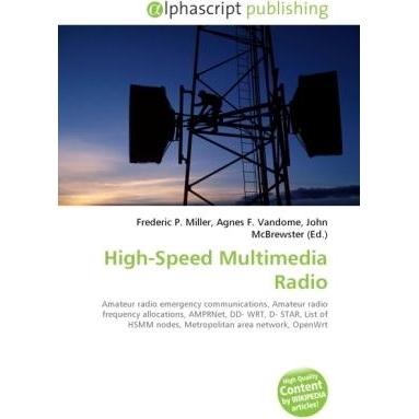 High-Speed Multimedia Radio, Fachbücher von Agnes F. Vandome, Frederic P. Miller, John McBrewster