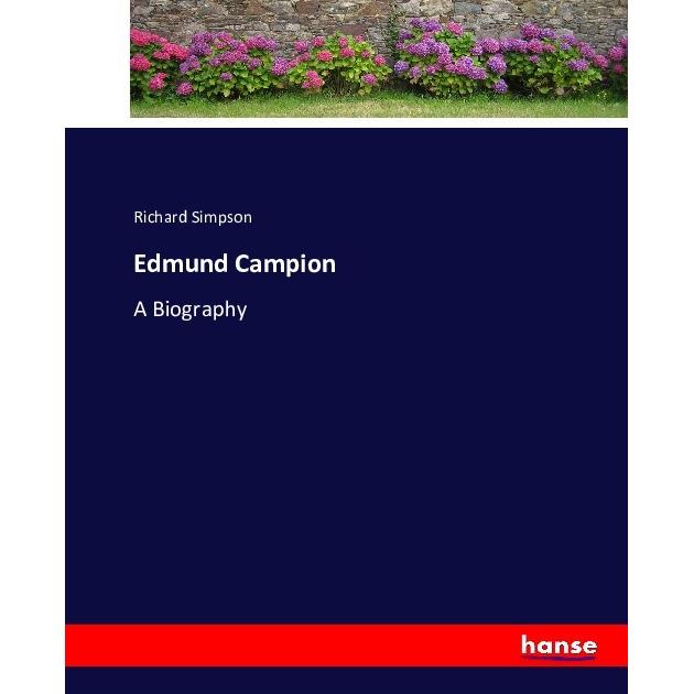 Edmund Campion, Belletristik von Richard Simpson