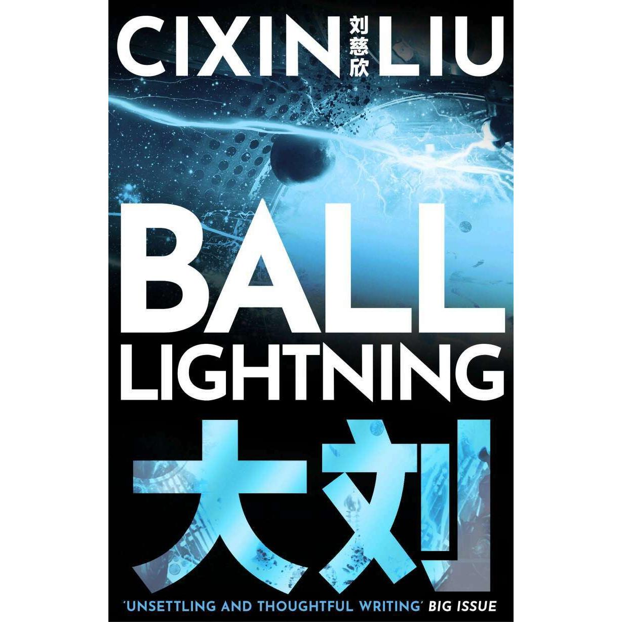 Thumbnail - Ball Lightning, Belletristik von Cixin Liu, Joel Martinsen