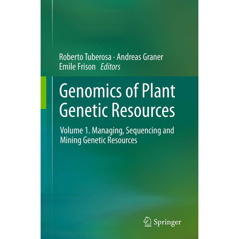 Genomics of Plant Genetic Resources, Fachbücher von Andreas Graner, Emile Frison, Roberto Tuberosa