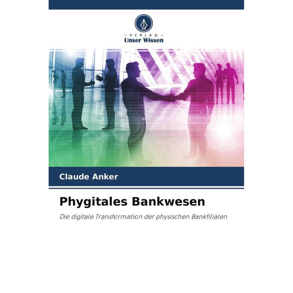 Phygitales Bankwesen, Fachbücher von Claude Anker