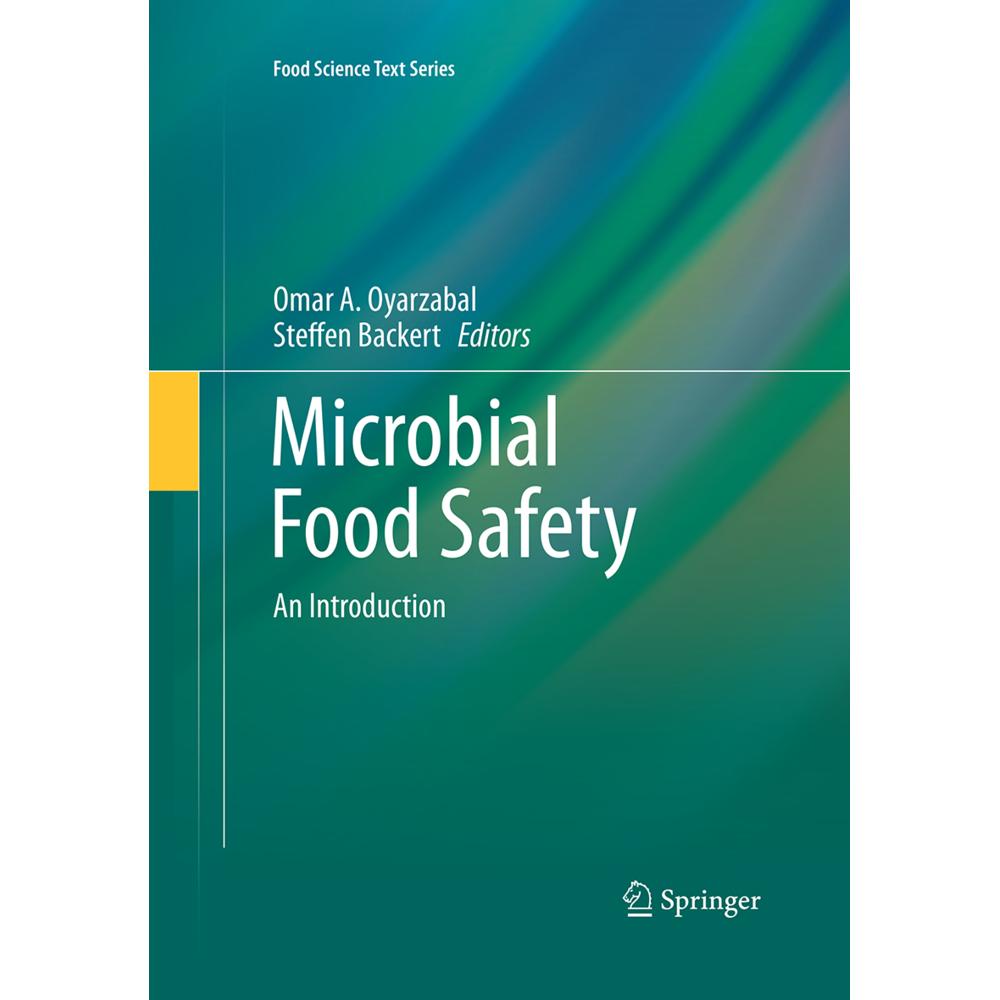 Microbial Food Safety, Fachbücher von Steffen Backert, Omar A. Oyarzabal