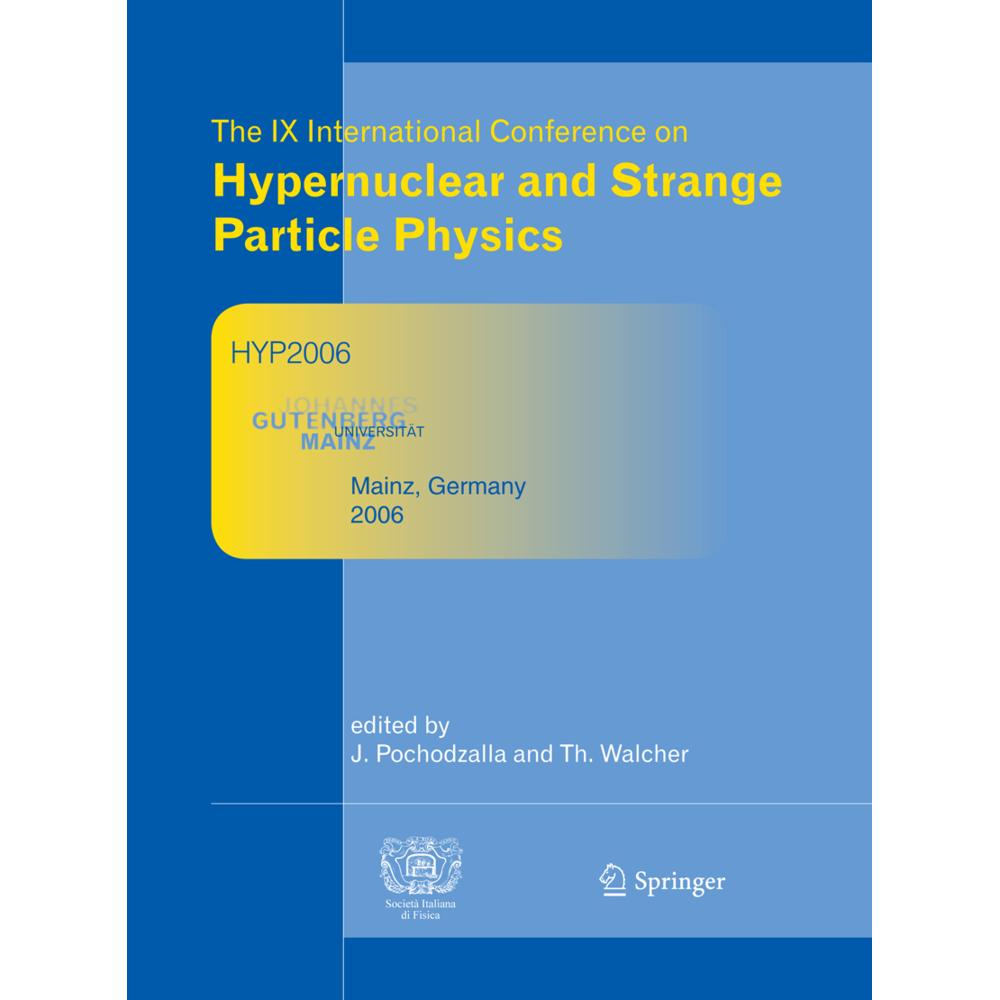 Proceedings of The IX International Conference on Hypernuclear and Strange Particle Physics, Fachbücher von Thomas Walch...