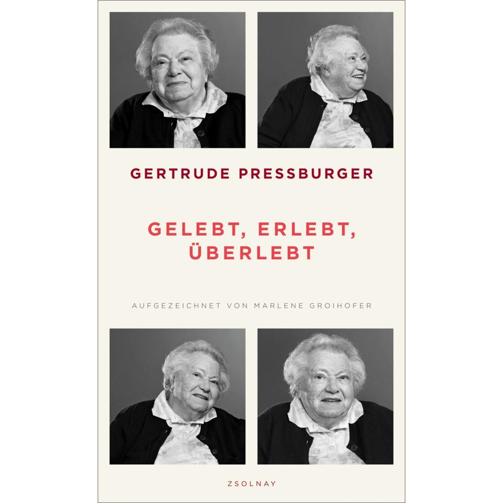 Gelebt, erlebt, überlebt, Sachbücher von Marlene Groihofer, Gertrude Pressburger