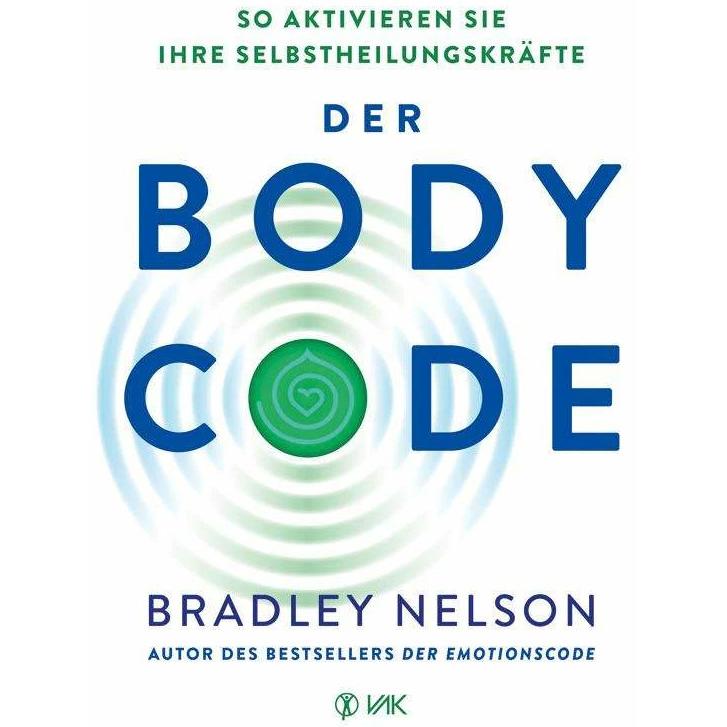 Der Body-Code, Ratgeber von Bradley Nelson