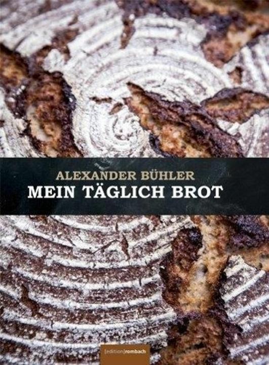 Actual product image Mein täglich Brot (German, Alexander Bühler, 2013)