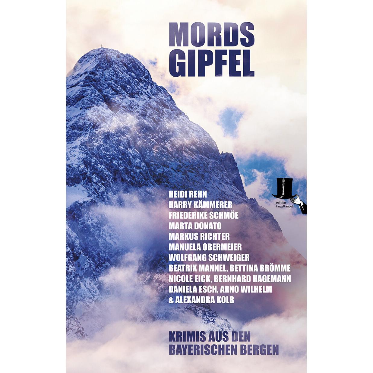 Edition Tingeltangel Mordsgipfel (Deutsch, Bettina Brömme, Beatrix Mannel, Alexandra Kolb, Friederike Schmöe, Heidi Rehn, 2021) (K5 091428603)