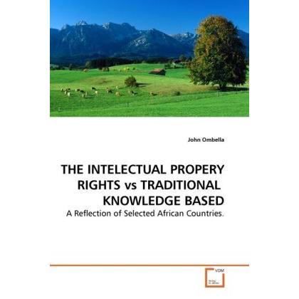 The Intellectual Property Rights vs Traditional Knowledge Based, Fachbücher