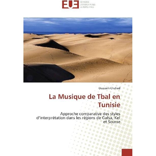 La Musique de Tbal en Tunisie, Fachbücher von Ouassim Chahed