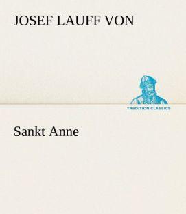 Produktbild Sankt Anne (Deutsch, Josef Lauff von, 2012)