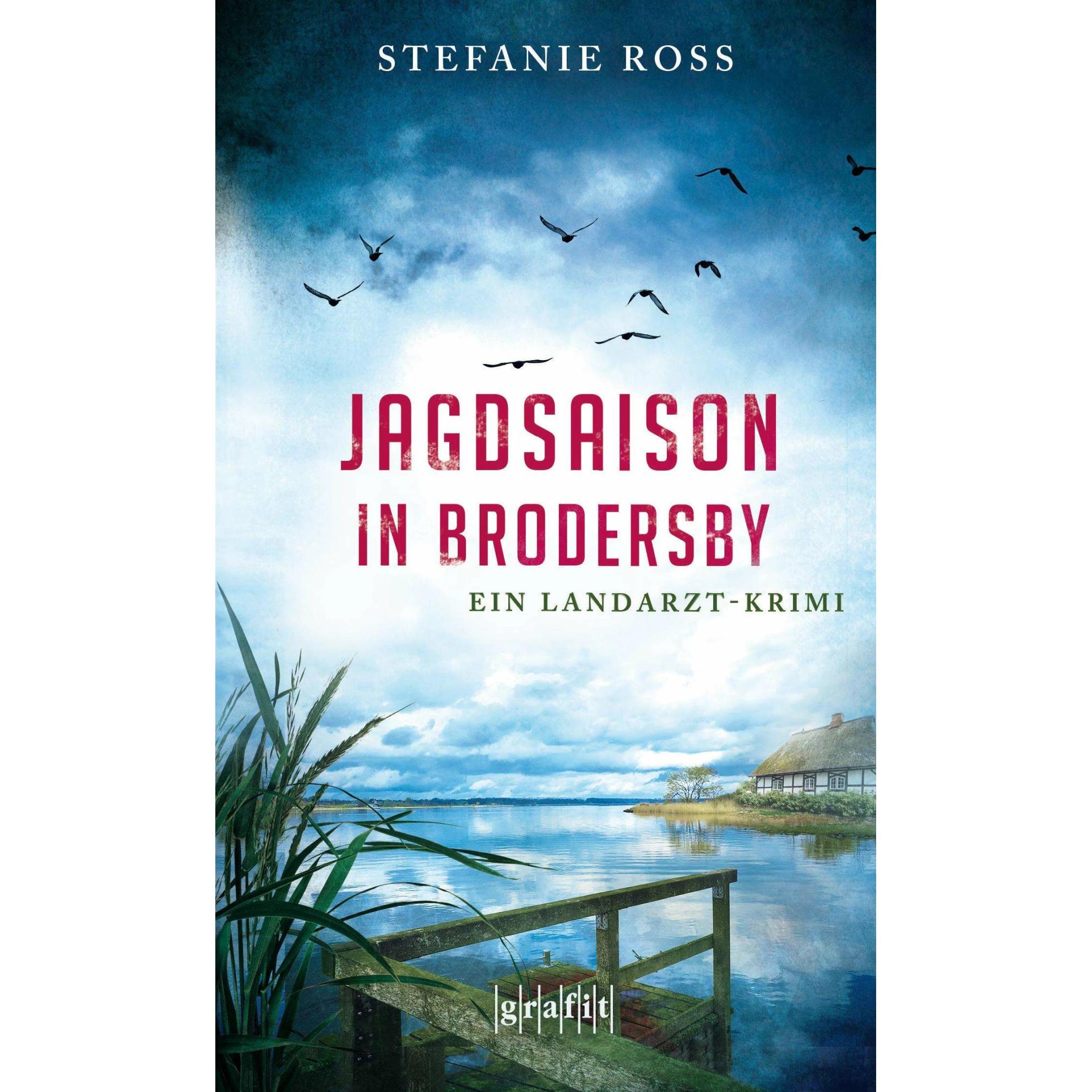 Jagdsaison in Brodersby, Belletristik von Stefanie Ross