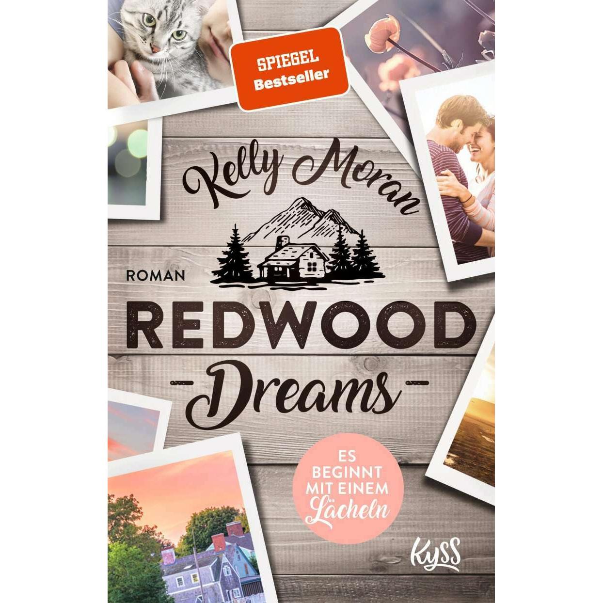 Redwood Dreams – Es beginnt mit einem Lächeln, Belletristik von Kelly Moran