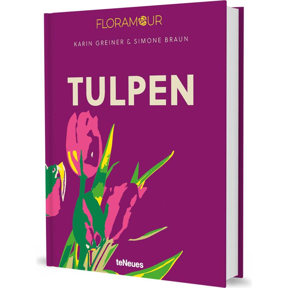 Floramour: Tulpen, Sachbücher von Karin Greiner, Simone Braun