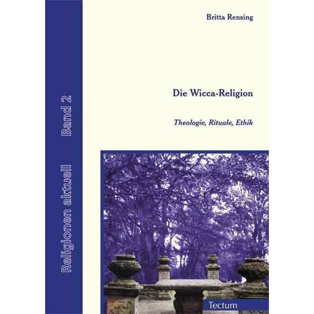 Die Wicca-Religion, Fachbücher von Britta Rensing