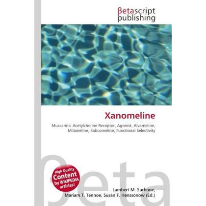 Xanomeline, Fachbücher von Miriam T. Timpledon, Lambert M. Surhone, Susan F. Marseken