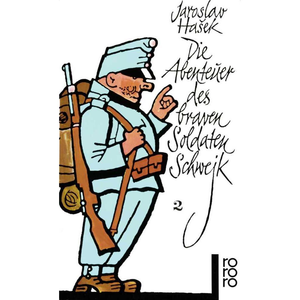 Die Abenteuer des braven Soldaten Schwejk (Band 2): Die Abenteuer des braven Soldaten Schwejk 2, Belletristik von Jarosl...
