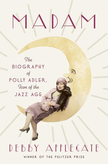 Immagine prodotto Madam: la biografia di Polly Adler, icona dell'età del jazz (Debby Applegate, Inglese)