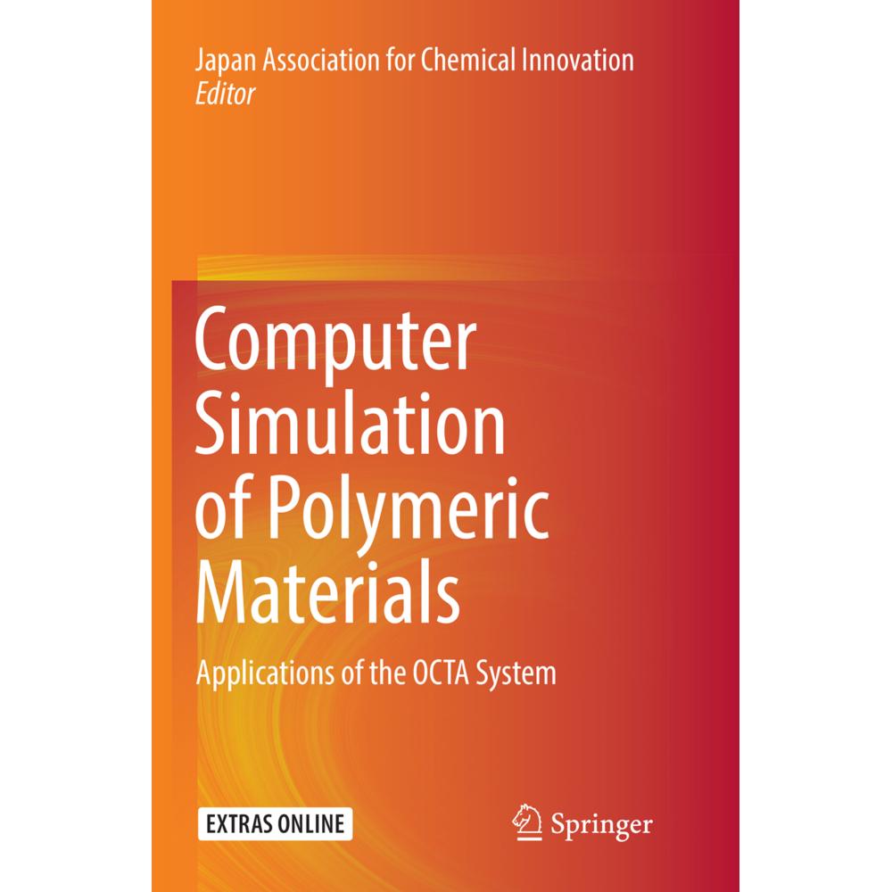 Computer Simulation of Polymeric Materials, Fachbücher von Japan Association for Chemical Innovation