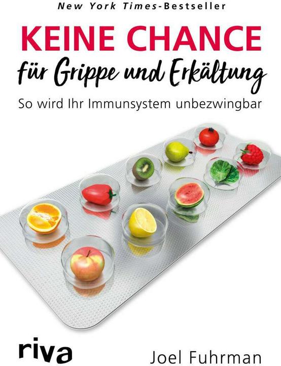 Produktbild Keine Chance für Grippe und Erkältung (Deutsch, Joel Fuhrman, 2018)